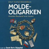 Molde-oligarken av Knut Kainz Rognerud (Nedlastbar lydbok)