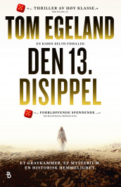 Den 13. disippel av Tom Egeland (Heftet)
