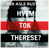 Hvem tok Therese? av Per Asle Rustad (Nedlastbar lydbok)
