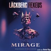 Mirage av Henrik Fexeus og Camilla Läckberg (Nedlastbar lydbok)