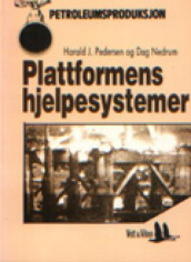 Plattformens hjelpesystemer av Dag Nedrum og Harald J. Pedersen (Heftet)