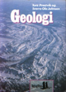 Geologi 2GE for den videregående skole av Tore Prestvik og Sverre Ola Johnsen (Heftet)