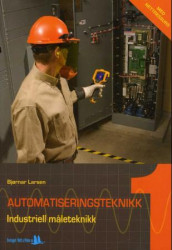 Automatiseringsteknikk 1 av Bjørnar Larsen (Heftet)