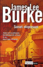 Sunset-ekspressen av James Lee Burke (Heftet)