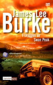 I skyggen av Swan Peak av James Lee Burke (Heftet)
