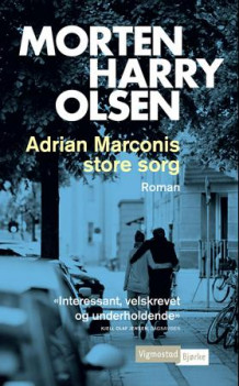 Adrian Marconis store sorg av Morten Harry Olsen (Heftet)