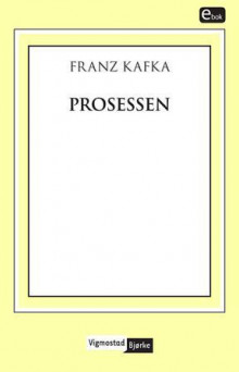 Prosessen av Franz Kafka (Ebok)