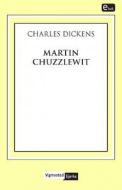 Martin Chuzzlewit av Charles Dickens (Ebok)