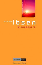 Gjengangere av Henrik Ibsen (Ebok)