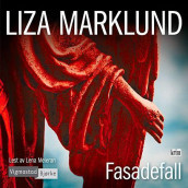 Fasadefall av Liza Marklund (Nedlastbar lydbok)