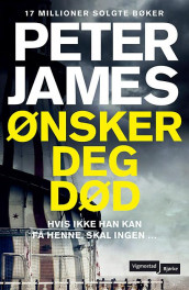 Ønsker deg død av Peter James (Ebok)