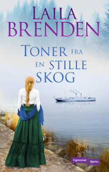 Toner fra en stille skog av Laila Brenden (Ebok)