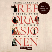 Reformasjonen av Frank Aarebrot og Kjetil Evjen (Nedlastbar lydbok)