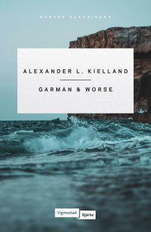 Garman & Worse av Alexander L. Kielland (Heftet)
