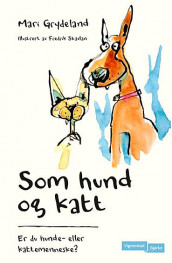 Som hund og katt av Mari Grydeland (Ebok)