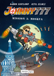 Mission 3: Moskva av Bjørn Sortland (Innbundet)
