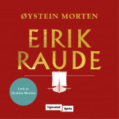Eirik Raude av Øystein Morten (Nedlastbar lydbok)