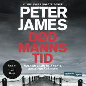 Død manns tid av Peter James (Nedlastbar lydbok)