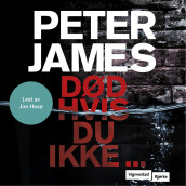 Død hvis du ikke ... av Peter James (Nedlastbar lydbok)