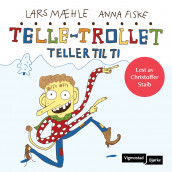 Telle-trollet teller til ti av Lars Mæhle (Nedlastbar lydbok)