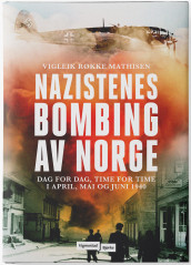 Nazistenes bombing av Norge av Vigleik Røkke Mathisen (Ebok)