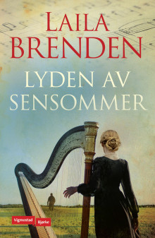 Lyden av sensommer av Laila Brenden (Ebok)