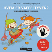 Hvem er vaffeltyven? av Lars Mæhle (Nedlastbar lydbok)