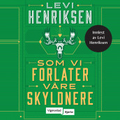 Som vi forlater våre skyldnere av Levi Henriksen (Nedlastbar lydbok)