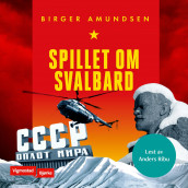 Spillet om Svalbard av Birger Amundsen (Nedlastbar lydbok)