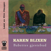 Babettes gjestebud av Karen Blixen (Lydbok-CD)
