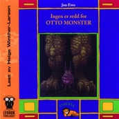 Ingen er redd for Otto monster av Jon Ewo (Lydbok-CD)