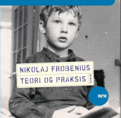 Teori og praksis av Nikolaj Frobenius (Lydbok-CD)