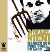 Mannen som døde som en laks av Mikael Niemi (Lydbok-CD)