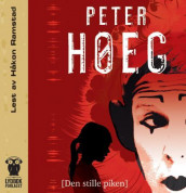 Den stille piken av Peter Høeg (Lydbok-CD)