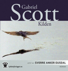 Kilden av Gabriel Scott (Lydbok-CD)