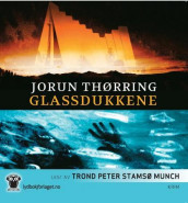 Glassdukkene av Jorun Thørring (Lydbok-CD)