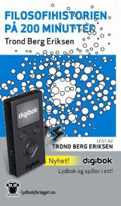 Filosofihistorien på 200 minutter av Trond Berg Eriksen (MP3-spiller med innhold)