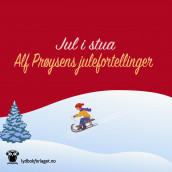 Jul i stua av Alf Prøysen (Nedlastbar lydbok)