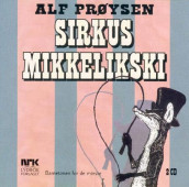 Sirkus Mikkelikski av Alf Prøysen (Nedlastbar lydbok)