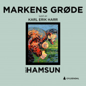 Markens grøde av Knut Hamsun (Nedlastbar lydbok)