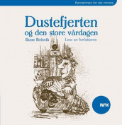 Dustefjerten og den store vårdagen av Rune Belsvik (Nedlastbar lydbok)