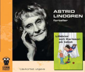 Lillebror och Karlsson på taket av Astrid Lindgren (Nedlastbar lydbok)