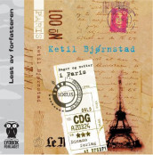 Dager og netter i Paris av Ketil Bjørnstad (Nedlastbar lydbok)