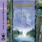 De ville guders by av Isabel Allende (Nedlastbar lydbok)