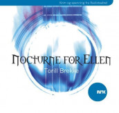 Nocturne for Ellen av Toril Brekke (Nedlastbar lydbok)