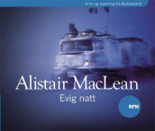 Evig natt ; Inferno i hvitt av Alistair MacLean (Nedlastbar lydbok)