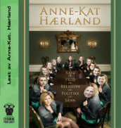 Krig og fred og religion og politikk og sånn av Anne-Kat Hærland (Nedlastbar lydbok)