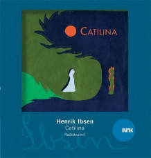Catilina av Henrik Ibsen (Nedlastbar lydbok)