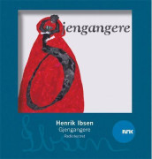 Gjengangere av Henrik Ibsen (Nedlastbar lydbok)