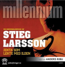 Jenta som lekte med ilden av Stieg Larsson (Nedlastbar lydbok)